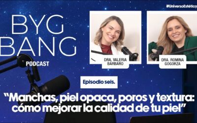 EPISODIO #6 – Manchas, piel opaca, poros y textura